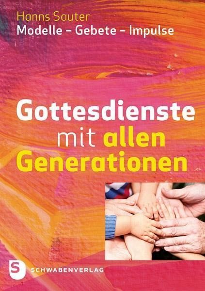Sauter, Hans: Gottesdienste mit allen Generationen