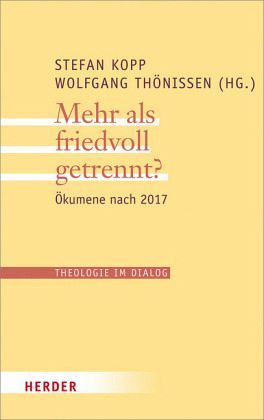 Kopp, Stefan / Thönissen, Wolfgang (Hrsg.): Mehr als friedvoll getrennt?