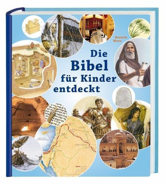 Moos Beatrix: Die Bibel für Kinder entdeckt