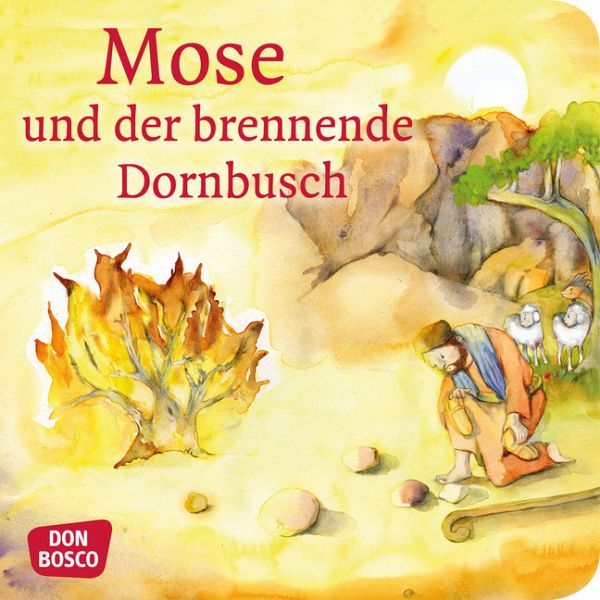 Nommensen Klaus-Uwe: Mose und der brennende Dornbusch. Mini-Bilderbuch
