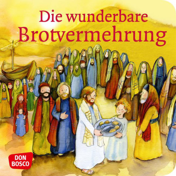 Brandt Susanne: Die wunderbare Brotvermehrung. Mini-Bilderbuch