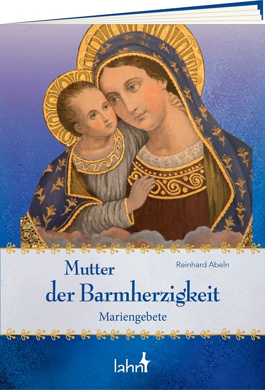 Abeln Reinhard:  Mutter der Barmherzigkeit