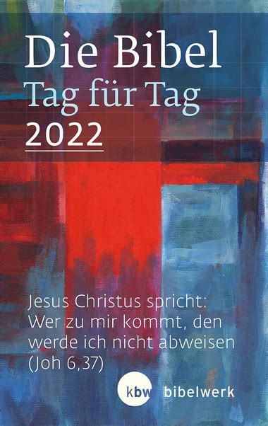 Die Bibel Tag für Tag 2022 (Taschenbuch)